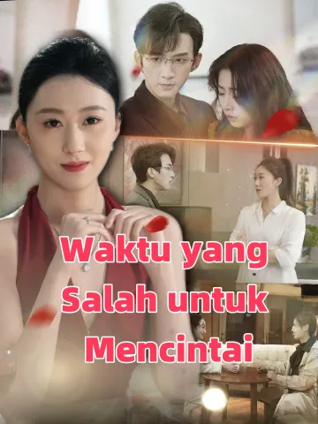 Waktu yang Salah untuk Mencintai